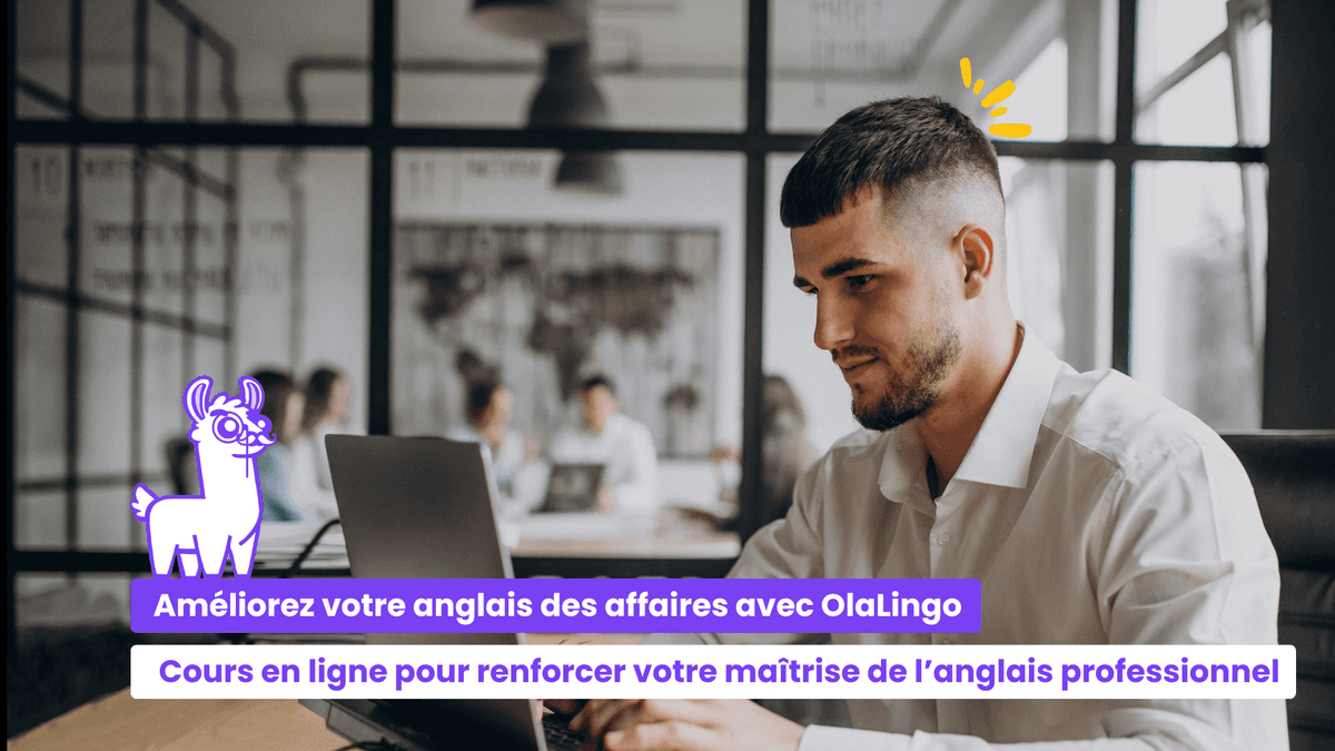 Élevez votre anglais des affaires avec OlaLingo.